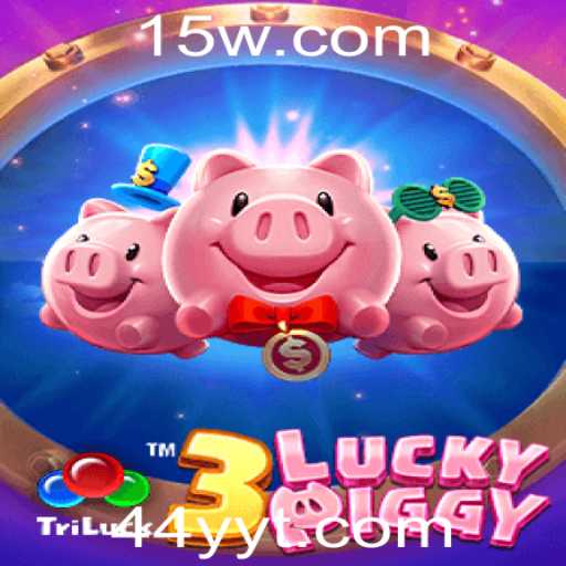 Descubra o universo do jogo 3LUCKYPIGGY: Diversão e Estratégia